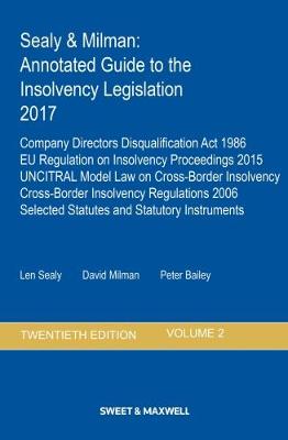 Sealy & Milman: Annotated Guide to the Insolvency Legislation 2017 Volume 2 (Paperback)