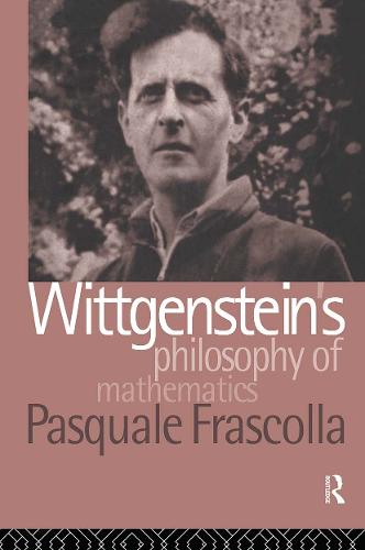 Wittgenstein's Philosophy of Mathematics (Hardback)