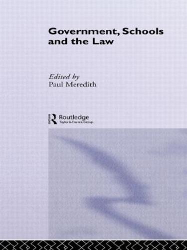 Government, Schools and the Law (Hardback)