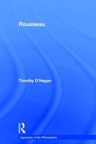 Rousseau - Arguments of the Philosophers (Hardback)