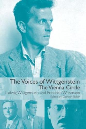 The Voices of Wittgenstein: The Vienna Circle (Hardback)