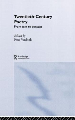 Twentieth-Century Poetry: From Text to Context - Interface (Hardback)