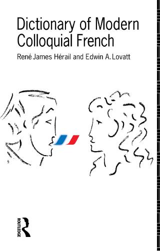 Dictionary of Modern Colloquial French (Paperback)