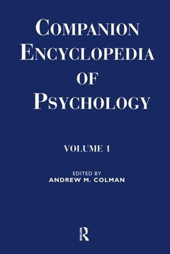 Companion Encyclopedia of Psychology - Routledge Companion Encyclopedias (Hardback)