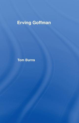 Erving Goffman (Hardback)