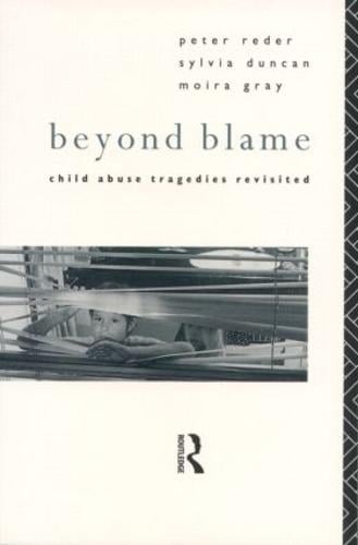 Beyond Blame: Child Abuse Tragedies Revisited (Paperback)