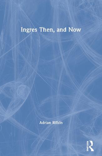 Ingres Then, and Now (Paperback)