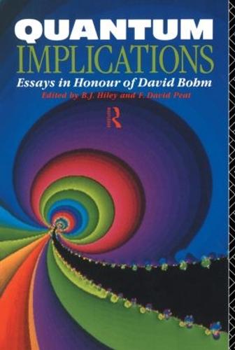 Quantum Implications: Essays in Honour of David Bohm (Paperback)