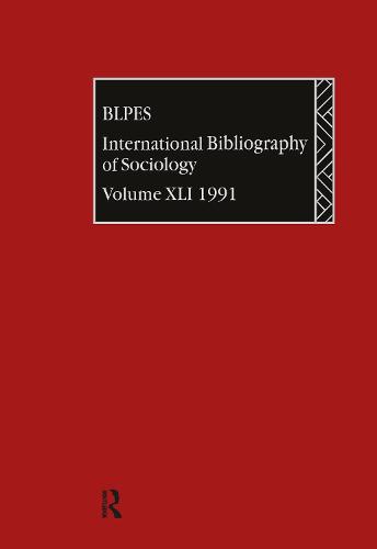IBSS: Sociology: 1991 Vol 41 (Hardback)