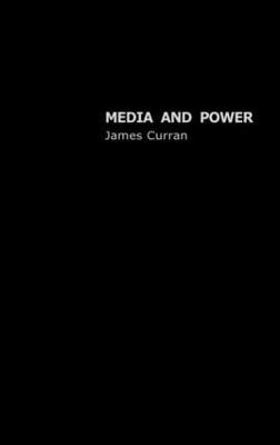 Media and Power - Communication and Society (Hardback)