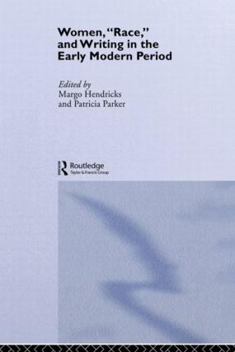 Women, 'Race' and Writing in the Early Modern Period (Hardback)