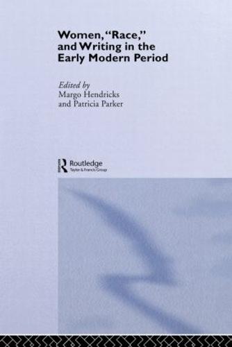 Women, 'Race' and Writing in the Early Modern Period (Paperback)