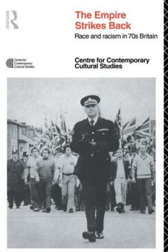 EMPIRE STRIKES BACK: Race and Racism In 70's Britain (Paperback)