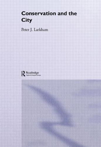 Conservation and the City (Hardback)