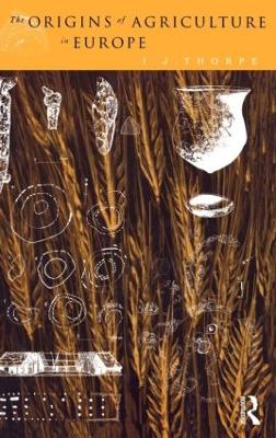 The Origins of Agriculture in Europe (Hardback)