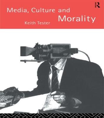 Media Culture & Morality (Paperback)