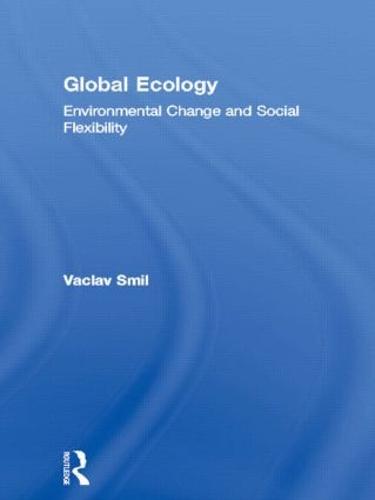 Global Ecology: Environmental Change and Social Flexibility (Hardback)