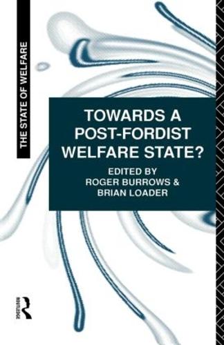 Towards a Post-Fordist Welfare State? (Paperback)