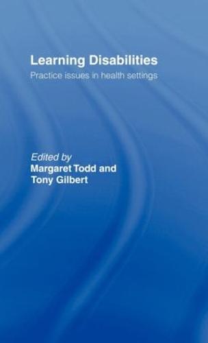 Learning Disabilities: Practice Issues in Health Settings (Hardback)