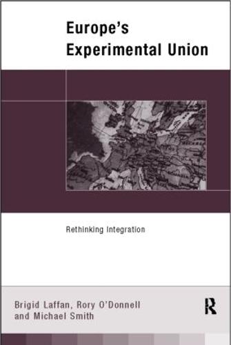 Europe's Experimental Union: Rethinking Integration (Paperback)