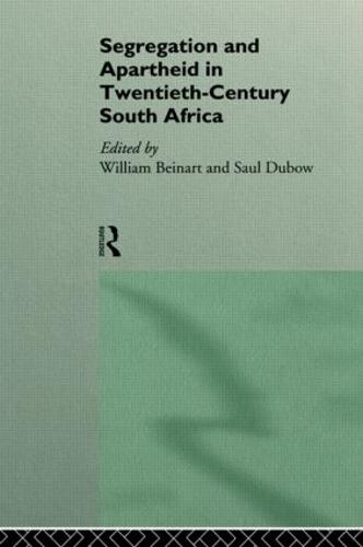 Segregation and Apartheid in Twentieth Century South Africa - Rewriting Histories (Paperback)