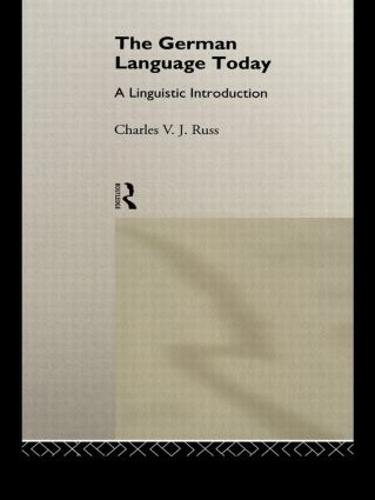 The German Language Today: A Linguistic Introduction (Paperback)