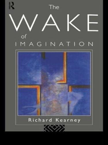 The Wake of Imagination (Paperback)