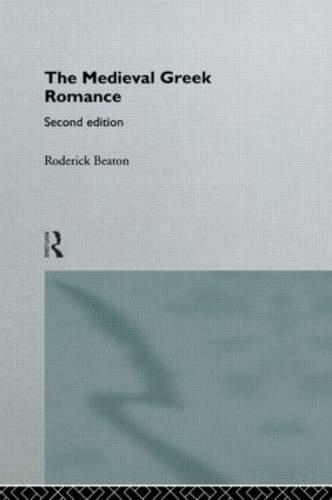 The Medieval Greek Romance (Hardback)