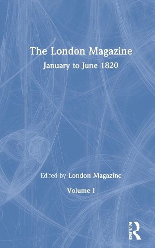 The London Magazine: The Romantics in Context (Hardback)
