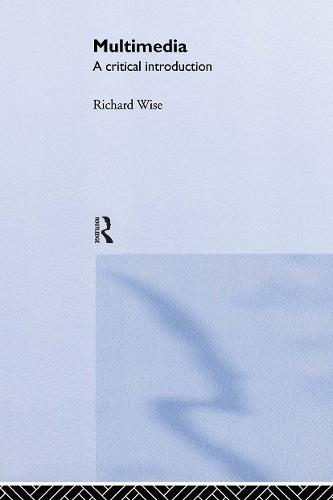 Multimedia: A Critical Introduction (Hardback)