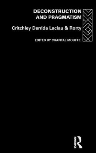 Deconstruction and Pragmatism (Hardback)