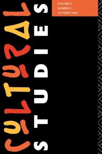 Cultural Studies: Volume 9 Issue 3 (Paperback)