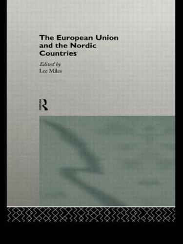 The European Union and the Nordic Countries (Paperback)