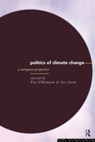 The Politics of Climate Change: A European Perspective (Paperback)
