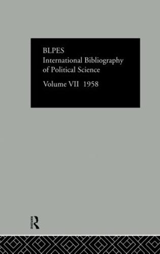 Intl Biblio Pol Sc 1958 Vol 7 (Hardback)