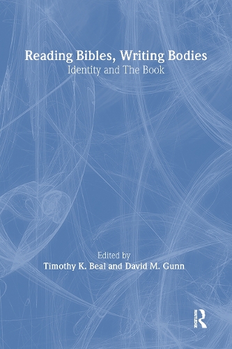 Reading Bibles, Writing Bodies: Identity and The Book - Biblical Limits (Paperback)