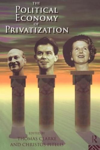 The Political Economy of Privatization (Paperback)