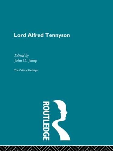 Lord Alfred Tennyson: The Critical Heritage (Hardback)