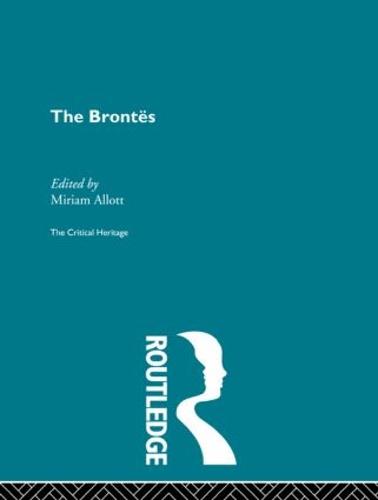 The Brontes: The Critical Heritage (Hardback)