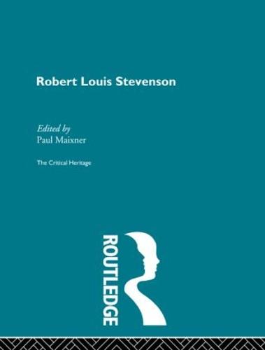 Robert Louis Stevenson: The Critical Heritage (Hardback)