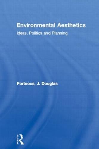 Environmental Aesthetics: Ideas, Politics and Planning (Paperback)