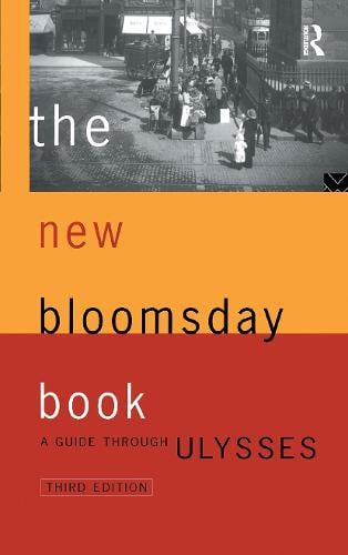 The New Bloomsday Book: A Guide Through Ulysses (Hardback)