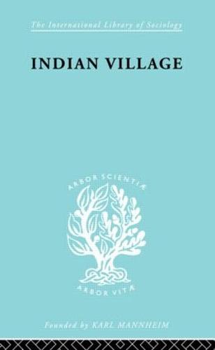 Indian Village - International Library of Sociology (Hardback)