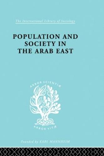 Populatn Soc Arab East Ils 68 - International Library of Sociology (Hardback)