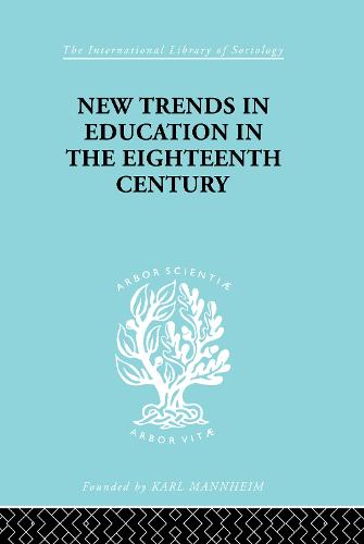 New Trends Educ 18 Cent Ils 99 - International Library of Sociology (Hardback)