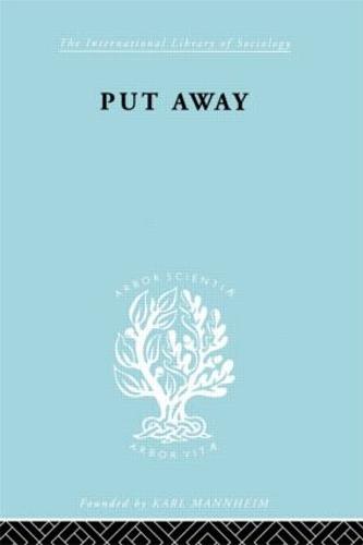 Put Away Ils 265 - International Library of Sociology (Hardback)