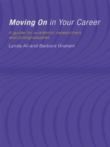 Moving On in Your Career: A Guide for Academics and Postgraduates (Paperback)