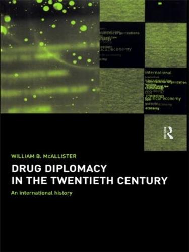 Drug Diplomacy in the Twentieth Century (Paperback)