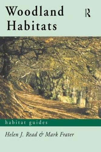 Woodland Habitats - Habitat Guides (Hardback)