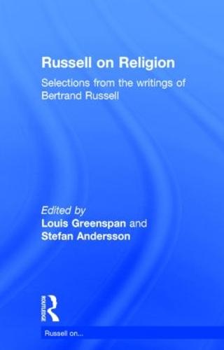 Russell on Religion: Selections from the Writings of Bertrand Russell - Russell on... (Hardback)